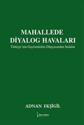 Mahallede Diyalog Havaları - Türkiye'nin Gayrimüslim Dünyasından Sedalar