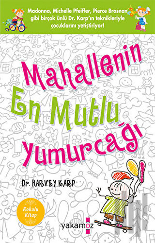 Mahallenin En Mutlu Yumurcağı (Kokulu Kitap)