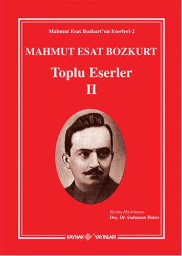 Mahmut Esat Bozkurt Toplu Eserler - 2 (Ciltli)