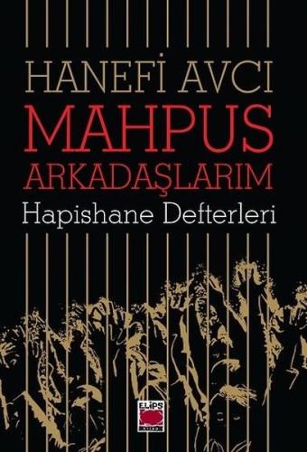 Mahpus Arkadaşlarım - Hapishane Defterleri | Kitap Ambarı