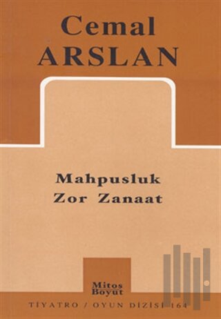 Mahpusluk Zor Zanaat