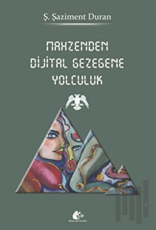 Mahzenden Dijital Gezegene Yolculuk