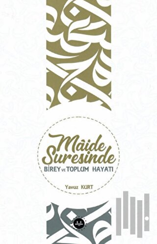 Maide Suresinde Birey ve Toplum Hayatı