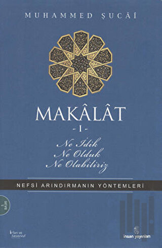 Makalat -1-Ne İdik Ne Olduk Ne Olabiliriz