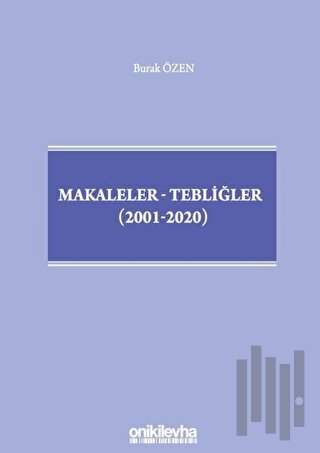Makaleler-Tebliğler (2001-2020) (Ciltli)