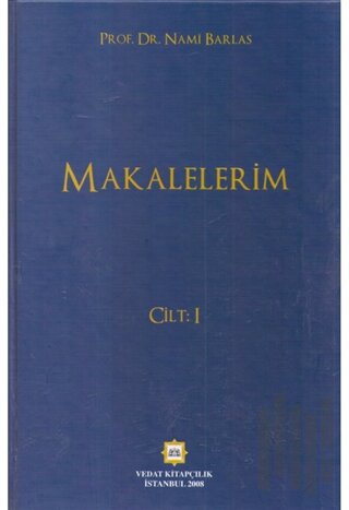 Makalelerim Cilt 1 (Ciltli)
