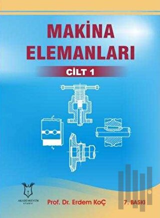 Makina Elemanları Cilt 1