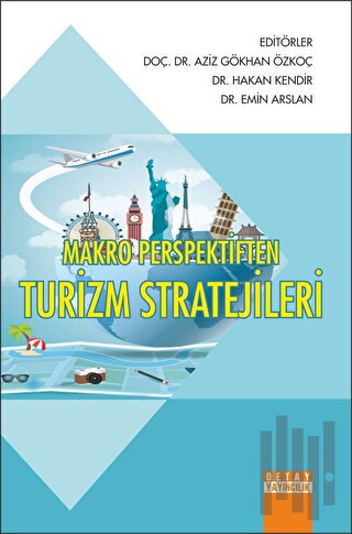 Makro Perspektiften Turizm Stratejileri
