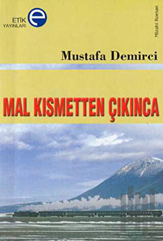 Mal Kısmetten Çıkınca
