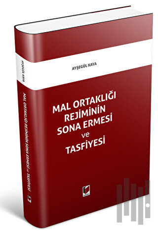 Mal Ortaklığı Rejiminin Sona Ermesi ve Tasfiyesi (Ciltli)