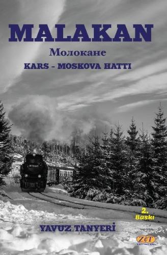 Malakan: Kars - Moskova Hattı | Kitap Ambarı