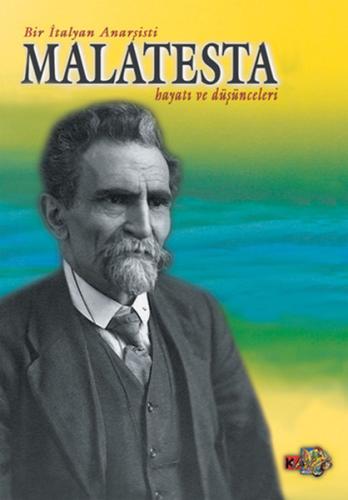 Malatesta-Hayatı ve Düşünceleri
