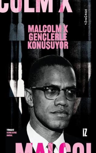 Malcolm X Gençlerle Konuşuyor | Kitap Ambarı