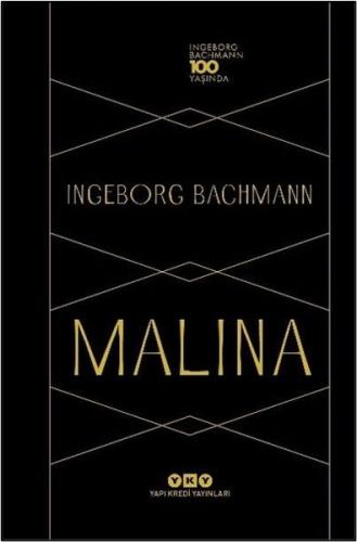 Malina - Ingeborg Bachmann 100 Yaşında