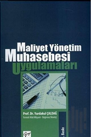 Maliyet Yönetim Muhasebesi Uygulamaları