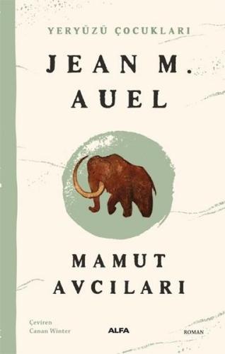 Mamut Avcıları - Yeryüzü Çocukları 3