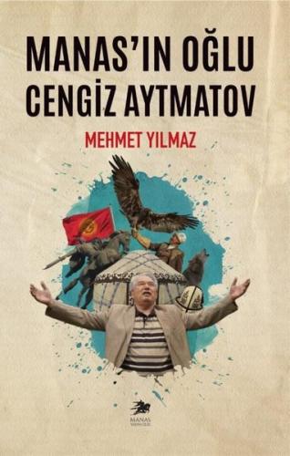 Manas'ın Oğlu Cengiz Aytmatov