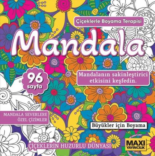 Mandala - Çiçeklerle Boyama Terapisi - Büyükler İçin Mandala | Kitap A