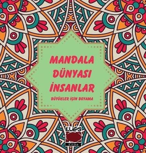 Mandala Dünyası İnsanlar - Büyükler İçin Boyama