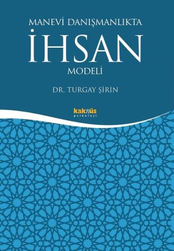 Manevi Danışmanlıkta İhsan Modeli