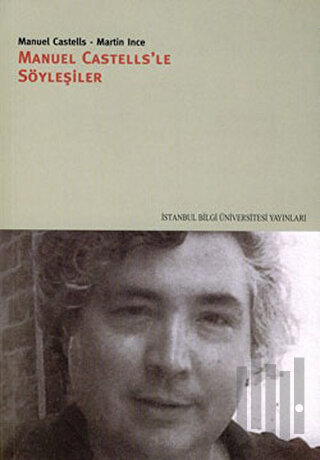 Manuel Castells’le Söyleşiler