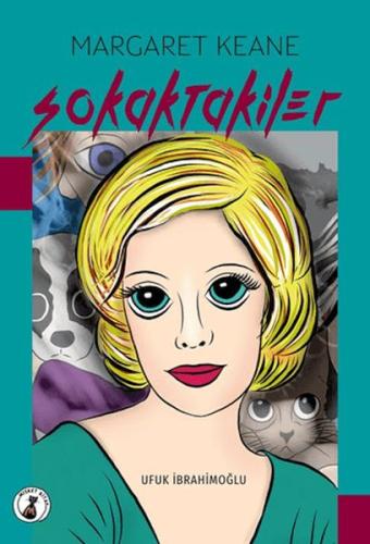 Margaret Keane Sokaktakiler | Kitap Ambarı