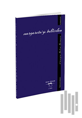 Margareta'yı Beklerken