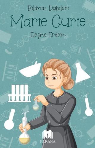 Marie Curie - Bilimin Dahileri | Kitap Ambarı