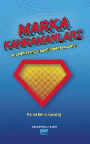 Marka Kahramanları - Stratejik Marka Yönetiminde Maskotlar