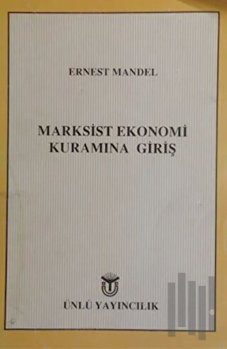 Marksist Ekonomi Kuramına Giriş