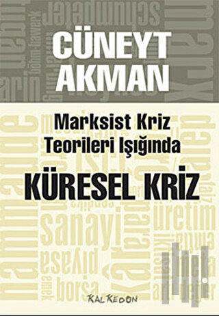 Marksist Kriz Kuramları Işığında Küresel Kriz
