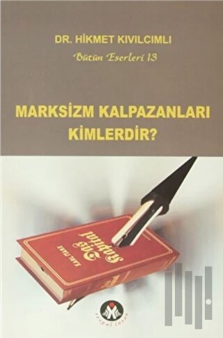 Marksizm Kalpazanları Kimlerdir?