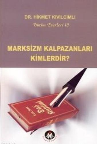 Marksizm Kalpazanları Kimlerdir? | Kitap Ambarı