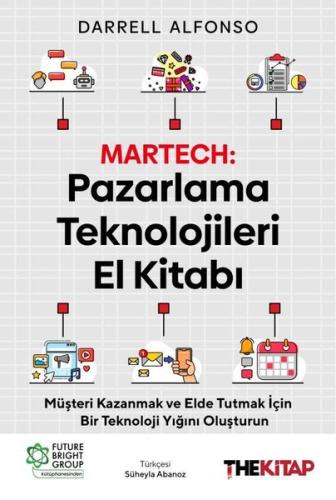 Martech El Kitabı: Pazarlama Teknolojileri El Kitabı