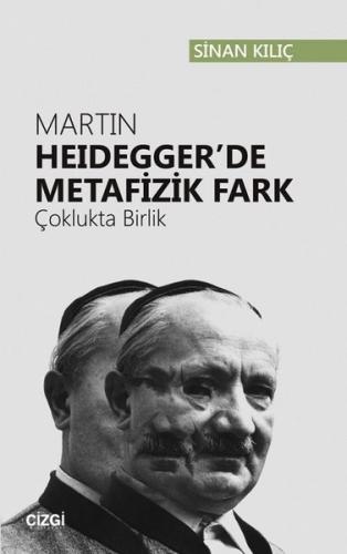 Martin Heidegger'de Metafizik Fark | Kitap Ambarı
