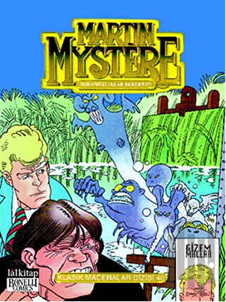Martin Mystere Klasik Maceralar Dizisi Sayı: 40