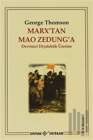 Marx’tan Mao Zedung’a Devrimci Diyalektik Üzerine