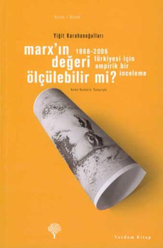 Marx'ın Değeri Ölçülebilir Mi?