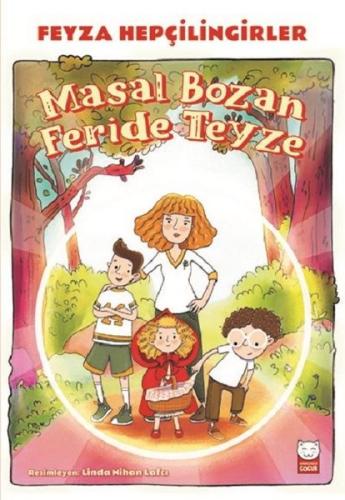 Masal Bozan Feride Teyze