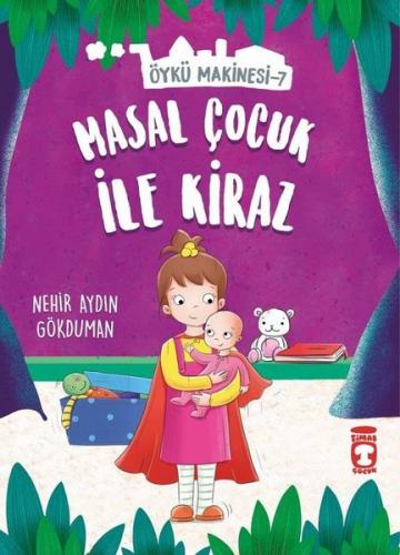 Masal Çocuk ile Kiraz-Öykü Makinesi 7
