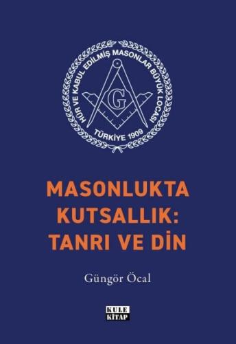 Masonlukta Kutsallık: Tanrı ve Din | Kitap Ambarı