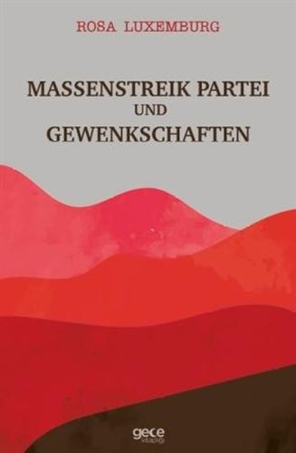 Massenstreik Partei und Gewenkschaften | Kitap Ambarı