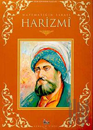 Matematiğin Babası El-Harizmi