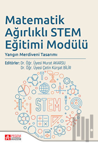 Matematik Ağırlıklı STEM Eğitimi Modülü