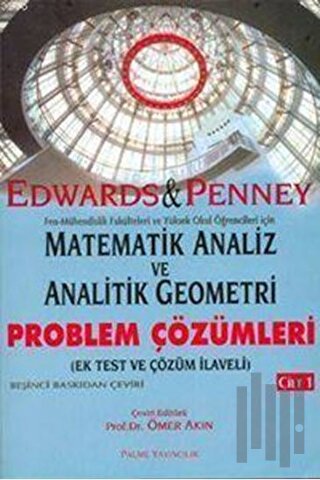 Matematik Analiz ve Analitik Geometri Problem Çözümleri Cilt: 2