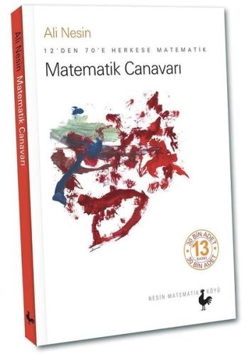 Matematik Canavarı - 12'den 70'e Herkese Matematik | Kitap Ambarı