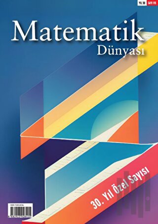 Matematik Dünyası Dergisi Sayı: 115
