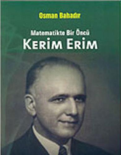 Matematikte Bir Öncü Kerim Erim