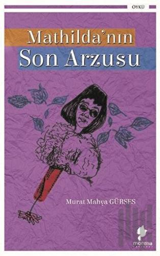 Mathilda’nın Son Arzusu