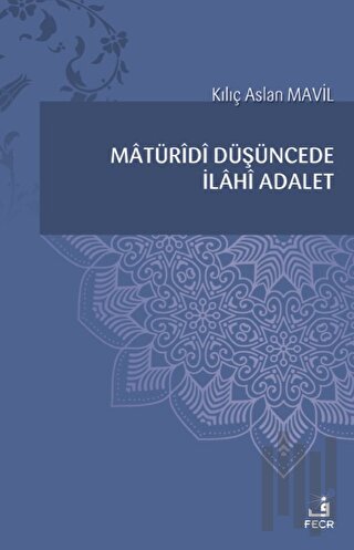 Matüridi Düşüncede İlahi Adalet